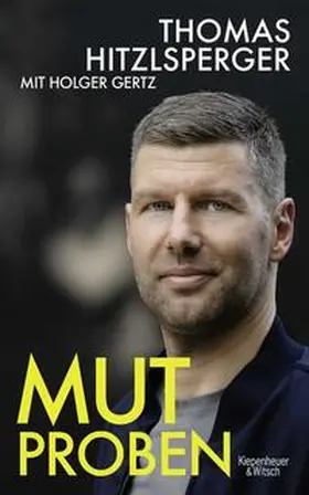 Gertz / Hitzlsperger |  Mutproben | Buch |  Sack Fachmedien