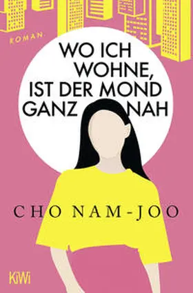 Nam-Joo / Jo |  Wo ich wohne, ist der Mond ganz nah | Buch |  Sack Fachmedien
