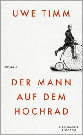 Timm | Der Mann auf dem Hochrad | Buch | 978-3-462-00868-5 | www2.sack.de