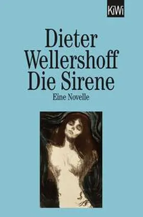 Wellershoff |  Die Sirene | Buch |  Sack Fachmedien