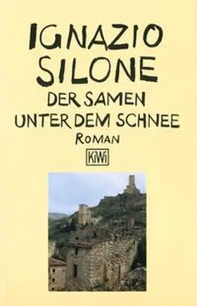 Silone |  Der Samen unter dem Schnee | Buch |  Sack Fachmedien