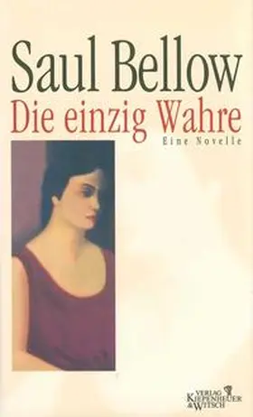 Bellow |  Die einzig Wahre | Buch |  Sack Fachmedien