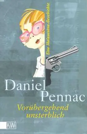 Pennac | Vorübergehend unsterblich | Buch | 978-3-462-02953-6 | www2.sack.de