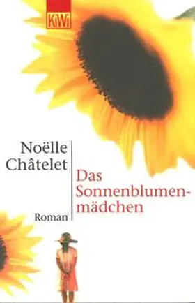 Châtelet / Chatelet |  Das Sonnenblumenmädchen | Buch |  Sack Fachmedien