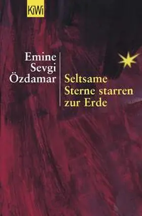 Özdamar | Seltsame Sterne starren zur Erde | Buch | 978-3-462-03428-8 | sack.de