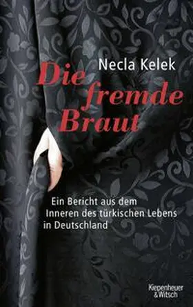 Kelek |  Die fremde Braut | Buch |  Sack Fachmedien