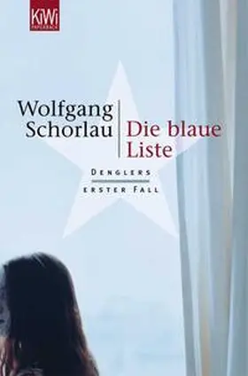 Schorlau | Die blaue Liste | Buch | 978-3-462-03479-0 | www2.sack.de