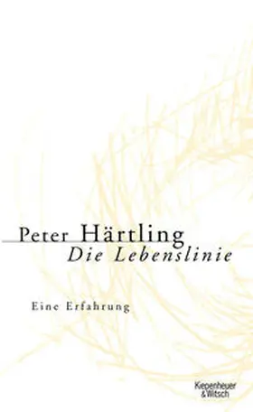 Härtling |  Die Lebenslinie | Buch |  Sack Fachmedien