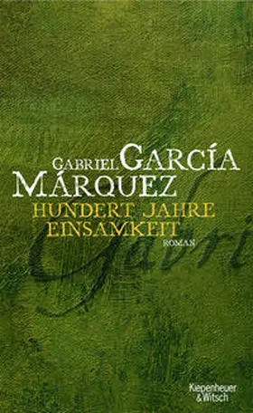 García Márquez |  Hundert Jahre Einsamkeit | Buch |  Sack Fachmedien