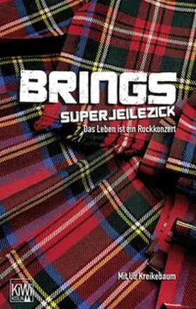 Brings / Kreikebaum |  Brings. Superjeilezick | Buch |  Sack Fachmedien