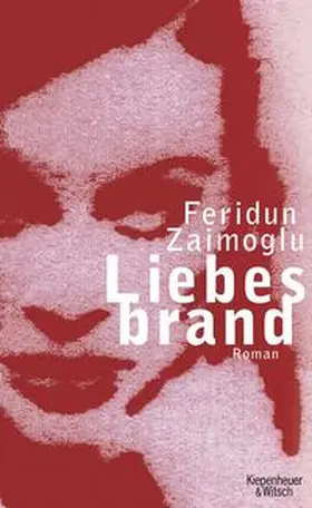 Zaimoglu |  Liebesbrand | Buch |  Sack Fachmedien