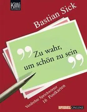 Sick |  Zu wahr, um schön zu sein. 16 Postkarten | Buch |  Sack Fachmedien