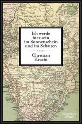 Kracht |  Ich werde hier sein im Sonnenschein und im Schatten | Buch |  Sack Fachmedien