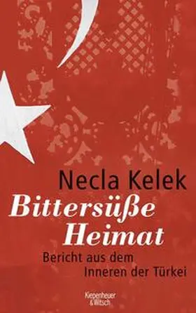 Kelek |  Bittersüße Heimat | Buch |  Sack Fachmedien