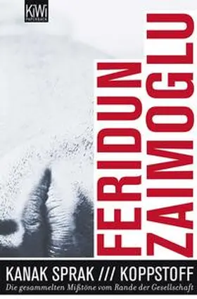 Zaimoglu |  Kanak Sprak + Koppstoff | Buch |  Sack Fachmedien