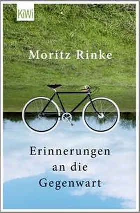Rinke |  Erinnerungen an die Gegenwart | Buch |  Sack Fachmedien
