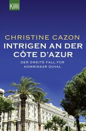 Cazon | Intrigen an der Côte d'Azur | Buch | 978-3-462-04751-6 | www2.sack.de