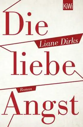 Dirks |  Die liebe Angst | Buch |  Sack Fachmedien