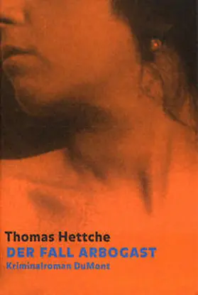 Hettche |  Der Fall Arbogast | Buch |  Sack Fachmedien