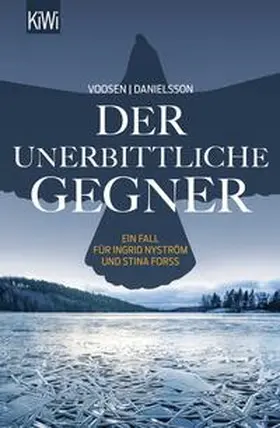 Voosen / Danielsson |  Der unerbittliche Gegner | Buch |  Sack Fachmedien