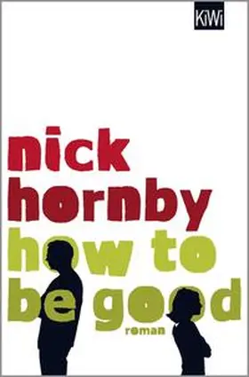 Hornby |  How to be Good | Buch |  Sack Fachmedien