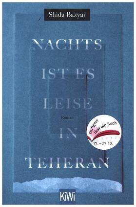 Bazyar |  Nachts ist es leise in Teheran - Sonderausgabe "Stuttgart liest ein Buch" | Buch |  Sack Fachmedien