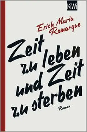 Remarque / Schneider |  Zeit zu leben und Zeit zu sterben | Buch |  Sack Fachmedien