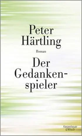 Härtling | Der Gedankenspieler | Buch | 978-3-462-05177-3 | sack.de