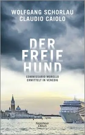Schorlau / Caiolo |  Der freie Hund | Buch |  Sack Fachmedien