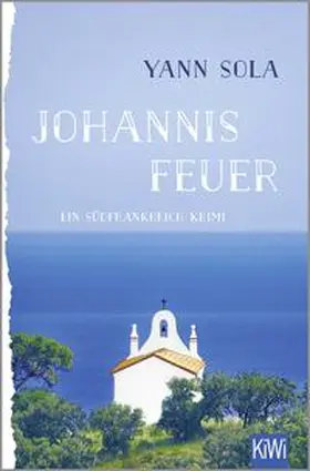 Sola | Johannisfeuer | Buch | 978-3-462-05277-0 | sack.de