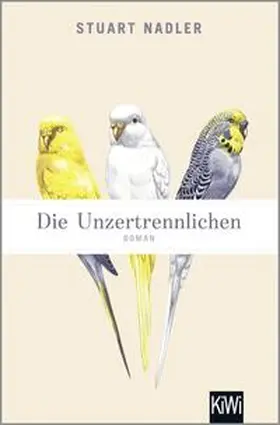 Nadler |  Die Unzertrennlichen | Buch |  Sack Fachmedien