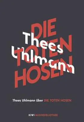 Uhlmann |  Thees Uhlmann über Die Toten Hosen | Buch |  Sack Fachmedien