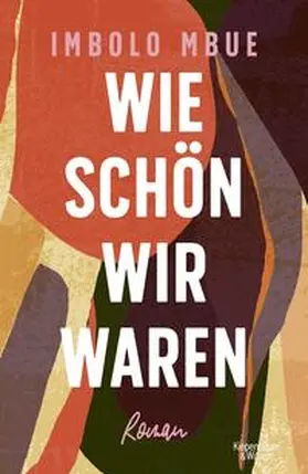 Mbue |  Wie schön wir waren | Buch |  Sack Fachmedien