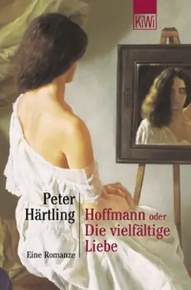 Härtling |  Hoffmann oder Die vielfältige Liebe | eBook | Sack Fachmedien