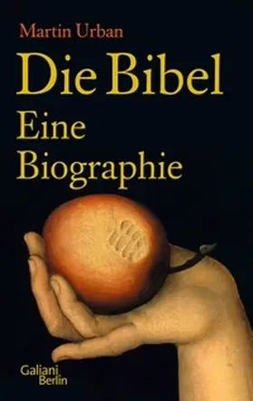 Urban |  Die Bibel. Eine Biographie | eBook | Sack Fachmedien