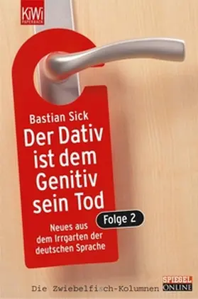 Sick | Der Dativ ist dem Genitiv sein Tod. Folge 2 | E-Book | sack.de