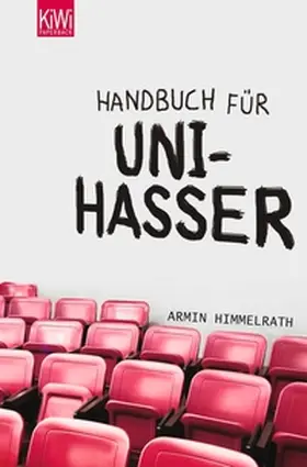 Himmelrath |  Handbuch für Unihasser | eBook | Sack Fachmedien