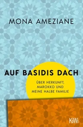Ameziane | Auf Basidis Dach | E-Book | www2.sack.de
