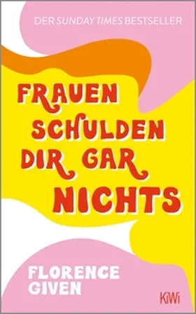 Given | Frauen schulden dir gar nichts | E-Book | sack.de
