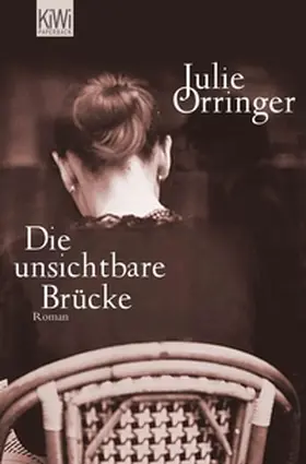 Orringer | Die unsichtbare Brücke | E-Book | sack.de