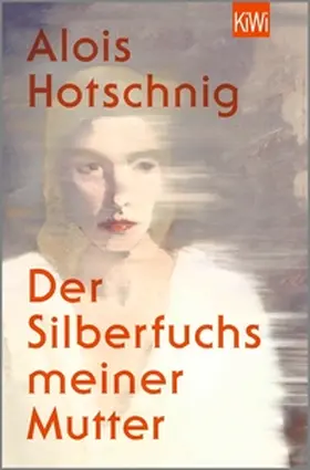 Hotschnig |  Der Silberfuchs meiner Mutter | eBook | Sack Fachmedien