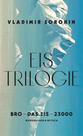 Sorokin |  Eis-Trilogie (3in1-Bundle) | eBook | Sack Fachmedien