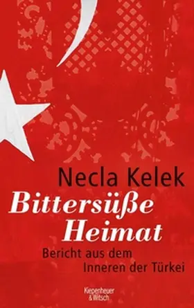 Kelek |  Bittersüße Heimat. | eBook | Sack Fachmedien