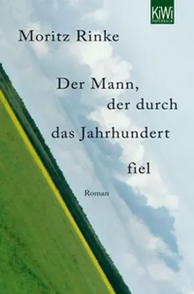 Rinke | Der Mann, der durch das Jahrhundert fiel | E-Book | sack.de