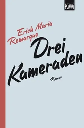 Remarque / Schneider | Drei Kameraden | E-Book | sack.de