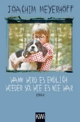 Meyerhoff | Wann wird es endlich wieder so, wie es nie war | E-Book | sack.de