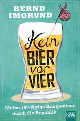 Imgrund | Kein Bier vor vier | E-Book | www2.sack.de