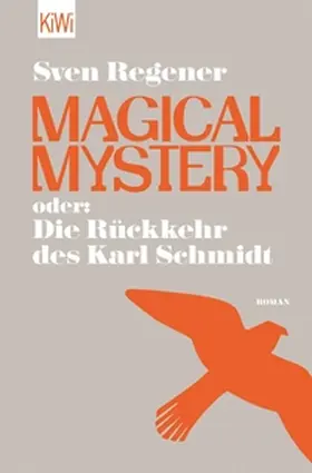 Regener |  Magical Mystery oder: Die Rückkehr des Karl Schmidt | eBook | Sack Fachmedien