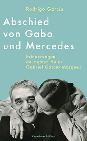 García |  Abschied von Gabo und Mercedes | eBook | Sack Fachmedien