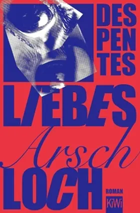 Despentes | Liebes Arschloch | E-Book | www2.sack.de
